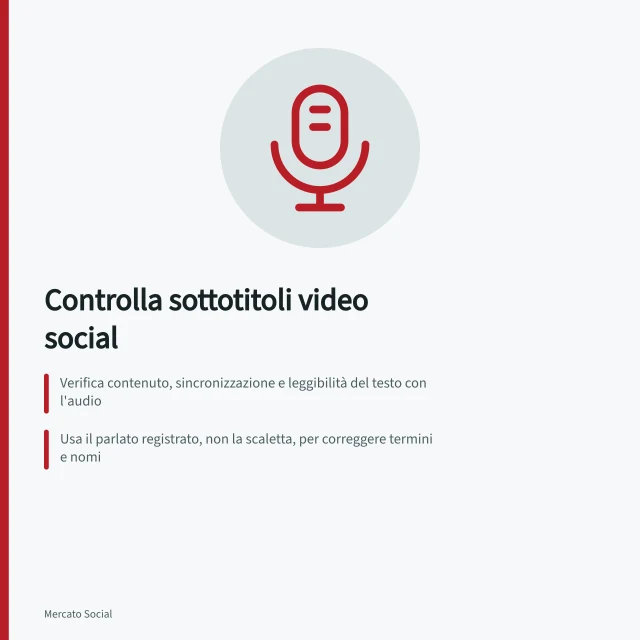 Controlla sottotitoli video social: Verifica contenuto, sincronizzazione e leggibilità del testo con l'audio; Usa il parlato registrato, non la scaletta, per correggere termini e nomi; Conferma che i sottotitoli siano visibili e accessibili nella versione pubblicata. Come controllare i sottotitoli dei video social